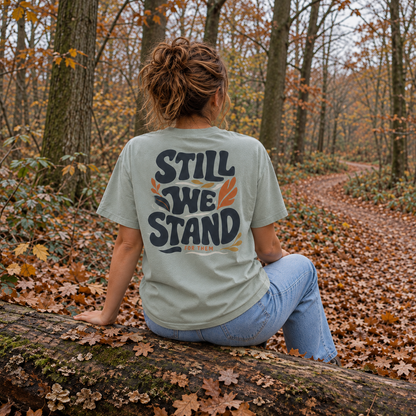Still We Stand Tee